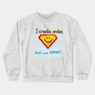 Smile Superpower Doctor Shirt Crewneck Sweatshirt